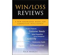 Win / Loss Reviews: A New Knowledge Model for Competitive Intelligence: 23 (Microsoft Executive Leadership Series)