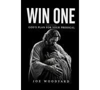 Win One: God's plan for your prodigal