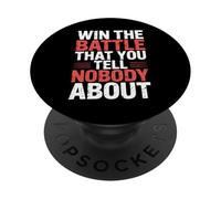 Win The Battle That You Tell Nobody About Motivation |- PopSockets Adhesive PopGrip