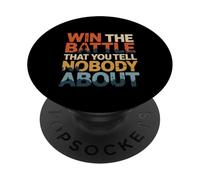 Win The Battle That You Tell Nobody About Motivation ---- PopSockets Adhesive PopGrip