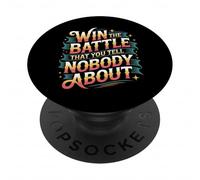 Win The Battle That You Tell Nobody About Motivation |- PopSockets Adhesive PopGrip