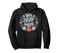 Win The Battle That You Tell Nobody About Motivation ------ Pullover Hoodie