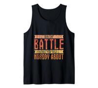 Win The Battle That You Tell Nobody About Motivation - Tank Top