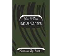 Win & Thrive Daily Planner: Small Wins, Big Growth| Inspirational Prompt | At a glance calendar | Daily Schedule Organizer| 6 x 9inch fitly designed with a Birthday Reminder