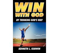 Win With God: By Thinking God's Way