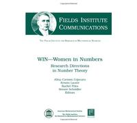 Win Women in Numbers: Research Directions in Number Theory (Fields Institute Communications)