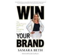 Win Your Brand: The Unapologetic Playbook for Becoming Iconic