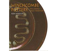 Winchcombe Pottery: The Cardew-Finch Tradition
