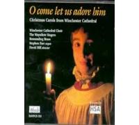 Winchester Cathedral Choir/The Waynflete Singers - O Come Let Us Adore Him