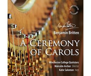 Winchester College Quiristers, Katie Salomon - Benjamin Britten: A Ceremony of Carols