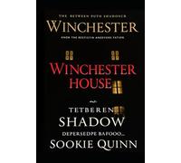 Winchester House: Between the Shadows