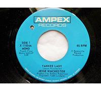 Winchester, Jesse - Winchester, Jesse Yankee Lady 7" Ampex X11004 EX 1970 Canadian pressing with drill hole in label