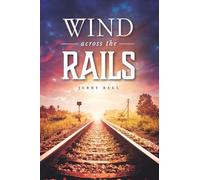 Wind Across the Rails