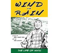 Wind and Rain: The Life of Ikkyu