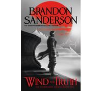 Wind and Truth : The brand new epic Stormlight Archive novel from the international bestseller