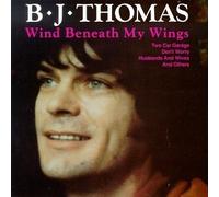 Wind Beneath My Wings by B.J. Thomas (1995-12-01)