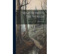 Wind Between The Worlds
