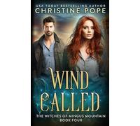 Wind Called: A Witch Romance: 4 (The Witches of Mingus Mountain)