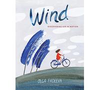 Wind: Discovering Air in Motion (Spectacular Steam for Curious Readers (Sscr))