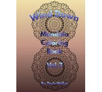 Wind Down Mandala: Coloring Book Vol. 7