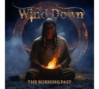 Wind Down - The Burning Past