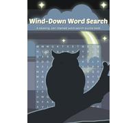 Wind-Down Word Search Book: A relaxing & cozy zen-themed word find book perfect for bedtime and winding down