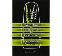 Wind Drift and Deceleration of the Cast Bullet at Black-Powder Velocities