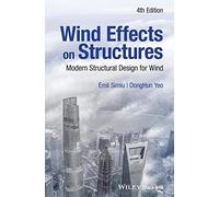 Wind Effects on Structures: Modern Structural Design for Wind, 4e