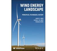 Wind Energy Landscape : Principles, Techniques, History