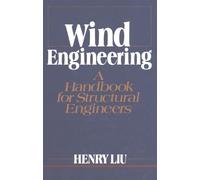 Wind Engineering: A Handbook For Structural Engineering