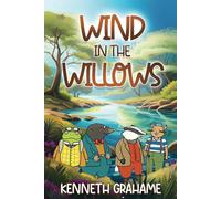 Wind in the Willows (Annotated): 1908 Original Classic