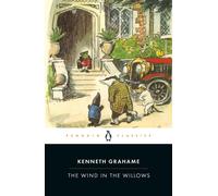Wind in the Willows (Penguin Classics) by Kenneth Grahame | Paperback | 2005
