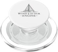Wind Is Your Engine Sailing Funny Captain Sailor Yacht Boat PopSockets PopGrip for MagSafe