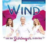 Wind - Lass Den Schlager in Dein Herz