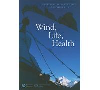Wind, Life, Health: Anthropological and Historical Perspectives (Journal of the Royal Anthropological Institute Special Issue Book Series)