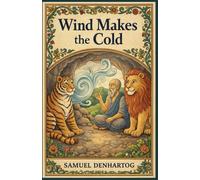 Wind Makes the Cold: Jataka Tale Rhymes