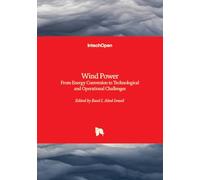 Wind Power - From Energy Conversion to Technological and Operational Challenges