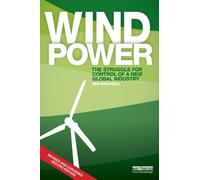 Wind Power : The Struggle for Control of a New Global Industry