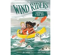 Wind Riders #3: Shipwreck in Seal Bay – Chapter Book on Environmental Activism & Wildlife