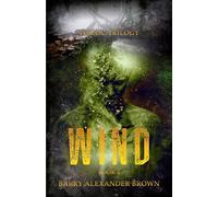 Wind: the TOR’OC TRILOGY