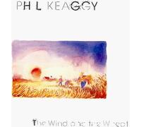 Wind & the Wheat By Phil Keaggy (1994-01-21)