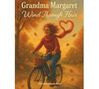 Wind through Hair: Grandma Margaret
