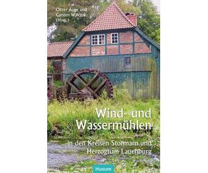 Wind- und Wassermuhlen in den Kreisen Stormarn , Auge, Walczok.