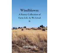 Windblown: A Poetry Collection of Farm Life As We Lived It (The Ranch Poet Series)