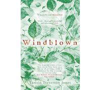 Windblown : Landscape, Legacy and Loss - The Great Storm of 1987