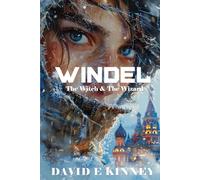 Windel, The Witch & The Wizard