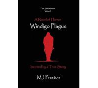 Windigo Plague - Fort Saskatchewan - Volume I