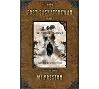 WINDIGO PLAGUE - Fort Saskatchewan Volume I