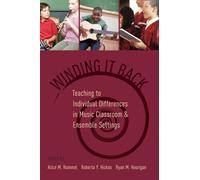 Winding It Back: Teaching to Individual Differences in Music Classroom and Ensemble Settings