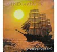Windjammer - Live Without Your Love